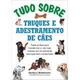 Livro Tudo Sobre Truques E Adestramento De Cães