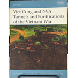 Livro Túneis E Fortificações Viet Cong E Nva Guerra Vietnã - Ja Lido