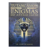 Livro Tutancamon E Os Enigmas Do Antigo Egito De Dr Gareth Moore Editorial James Antonio Misse Editora Pe Da Letra En Português