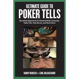 Livro Ultimate Guide To Poker Tells Burgess Randy E Baldassarre Carl 2006 