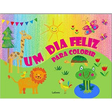 Livro Um Dia Feliz