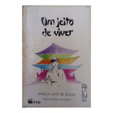 Livro Um Jeito De Viver - Angela Leite De Souza [1994]