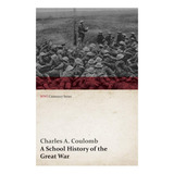 Livro Uma História Escolar Da Grande Guerra centenário Da
