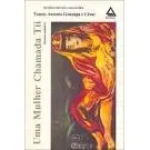 Livro Uma Mulher Chamada