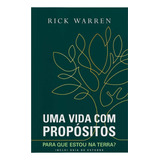Livro Uma Vida Com Propósitos rick Warren 