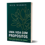 Livro Uma Vida Com Propósitos Rick Warren