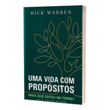 Livro Uma Vida Com Propósitos Rick Warren