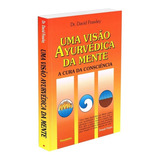 Livro Uma Visao Ayurvedica