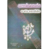 Livro Umbanda O Elo Perdido F Rivas Neto 1990 
