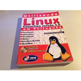 Livro Utilizando Linux Conectiva Ver Monteiro