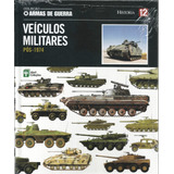Livro Veículos Militares Pós 1974 Coleção Armas De Guerra 12