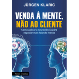 Livro Venda À Mente Não Ao Cliente