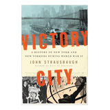 Livro Victory City Uma História De Nova York E Nova iorqui
