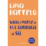 Livro Vida E Morte De M J Gonzaga De Sá Lima Barreto