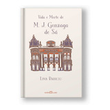 Livro Vida E Morte De M J Gonzaga De Sá