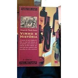 Livro Vinho E Historia
