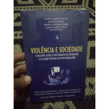 Livro Violencia E Sociedade