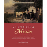 Livro Virtuosa Missão Dias João Castanho 0000 