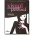 Livro Visual - Uma Questao Pessoal - Claudia Matarazzo [2005]