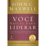 Livro Você Nasceu Para Liderar edição Comemorativa De 25