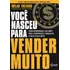 Livro Você Nasceu Para Vender Muito