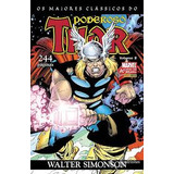 Livro Volume 1 Os Maiores Clássicos Do Poderoso Thor Simonson Walter 0000 