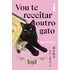 Livro Vou Te Receitar Outro Gato, De Syou Ishida. Editorial Intrínseca, Capa Mole, Edição 1 Em Português, 2025