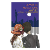 Livro Voz De Nueva York La Ilustrado De O Henry Traspies C