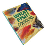 Livro What Fish 