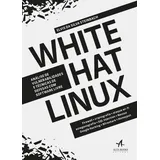 Livro White Hat Linux