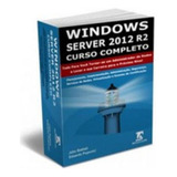 Livro Windows Server 2012 R2 E Active Directory Completo 02 Volumes Julio Battisti E Eduardo Popovici 2015