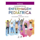 Livro Wong Fundamentos De Enfermagem Pediátrica 11 Edição 2023