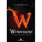 Livro Wunderkind - Uma Reluzante Moeda De Prata - Luca Andrea [2012]