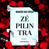 Livro Zé Pilintra Mansão Das Rosas