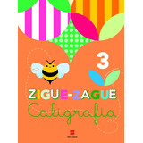 Livro Ziguezague Caligrafia 3 Ano 3 Edição Português Editora Scipione Capa Mole