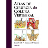 Livros Atlas De Cirurgia Da Coluna Vertebral