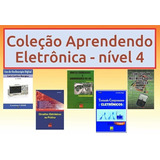 Livros E Dvd Aula Coleção Aprendendo Eletrônica - Nível 4