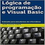 Lógica De Programação E Visual Basic