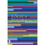 Lógica Informal, De Walton, Douglas N.. Editora Wmf Martins Fontes Ltda, Capa Mole Em Português, 2012