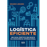 Logistica Eficiente Um Guia