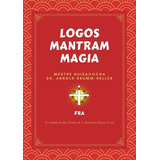 Logos Mantram Magia 