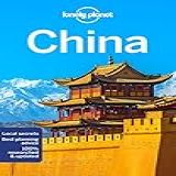 Lonely Planet China 16: Perfect For Exploring Top Sights And Taking Roads Less Travelled