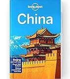 Lonely Planet China: Perfect For Exploring Top Sights And Taking Roads Less Travelled