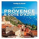 Lonely Planet Experience Provence The Cote D Azur Get Away From The Everyday