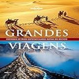 Lonely Planet Grandes Viagens