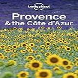 Lonely Planet Provence The Cote D Azur Travel Guide English Edition 