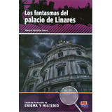 Los Fantasmas Del Palacio De Linares, De Barro, Manuel Rebollar. Editora Distribuidores Associados De Livros S.a., Capa Mole Em Español, 2010