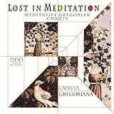 Lost In Meditation Meditative Gregorian Chants Audio CD Capella Gregoriana