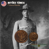 Lote 1 - Botões Túnica Soldado Americano 1ª Guerra Mundial