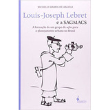 Louis joseph Lebret E A Sagmacs